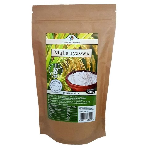 PIĘĆ PRZEMIAN Mąka ryżowa pełnoziarnista bezglutenowa 500g PIĘĆ PRZEMIAN Mąka ryżowa pełnoziarnista bezglutenowa 500g
